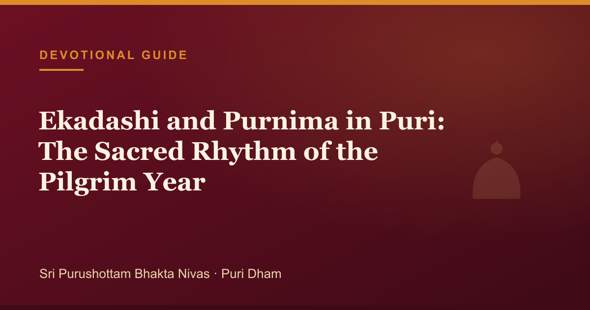 Ekadashi and Purnima in Puri: The Sacred Rhythm of the Pilgrim Year — illustrated guide cover