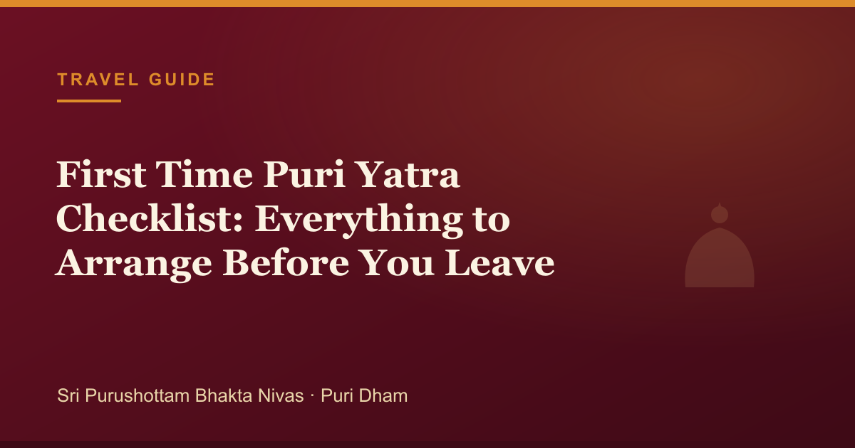 First Time Puri Yatra Checklist: Everything to Arrange Before You Leave — illustrated guide cover