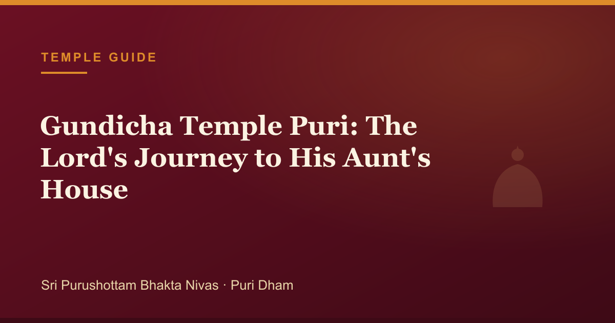 Gundicha Temple Puri: The Lord's Journey to His Aunt's House — pilgrimage guide cover