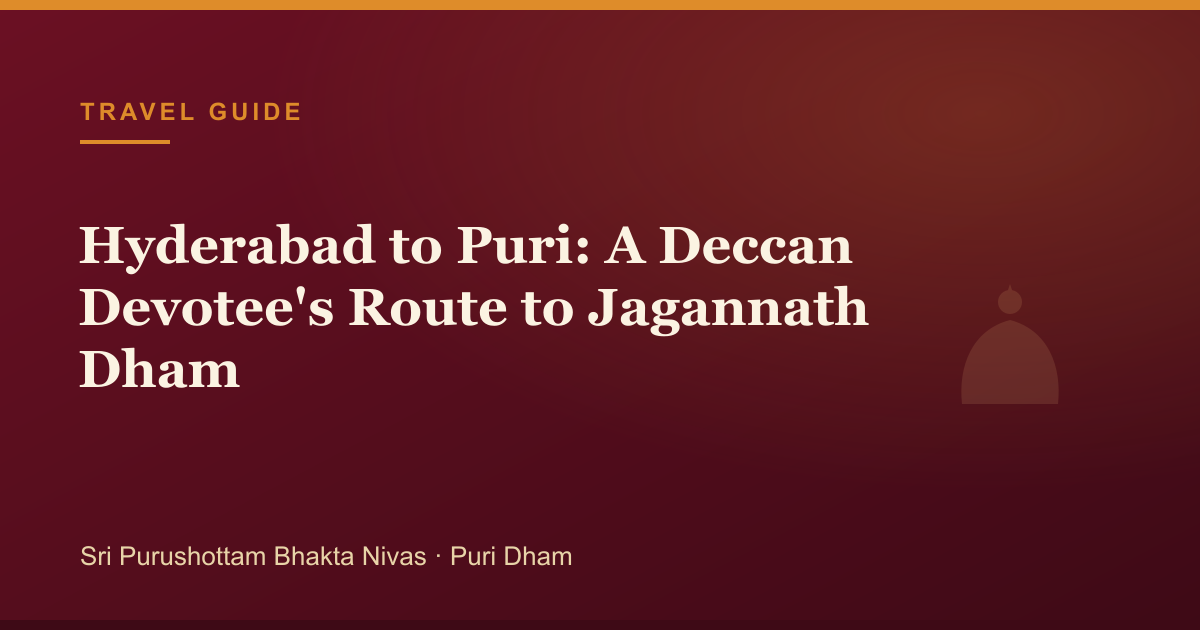 Hyderabad to Puri: A Deccan Devotee's Route to Jagannath Dham — illustrated guide cover