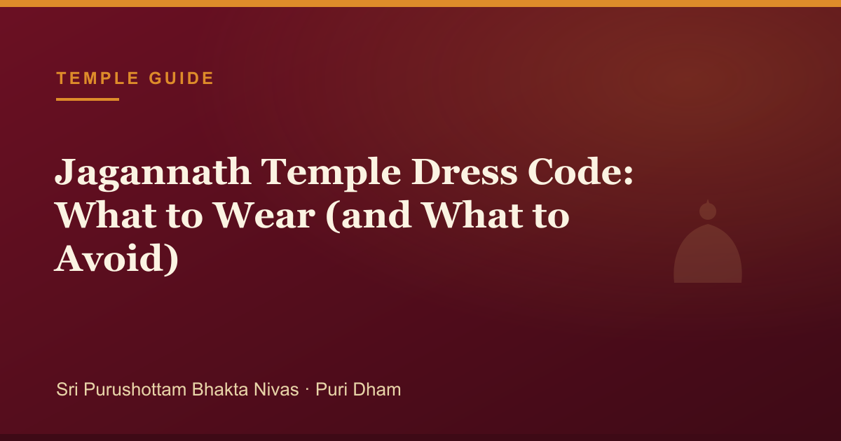 Jagannath Temple Dress Code: What to Wear (and What to Avoid) — illustrated guide cover