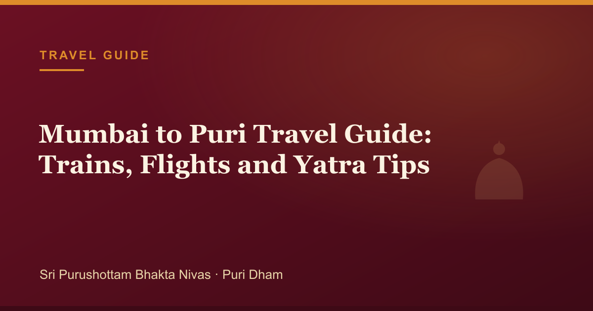 Mumbai to Puri Travel Guide: Trains, Flights and Yatra Tips — illustrated guide cover
