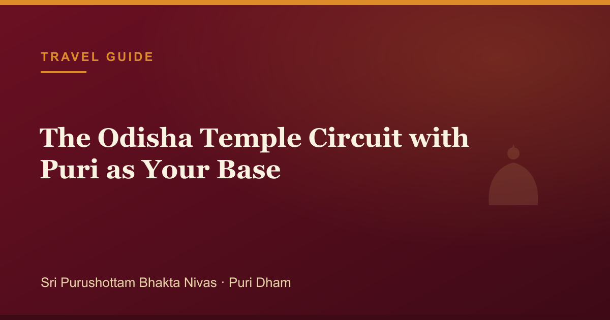 The Odisha Temple Circuit with Puri as Your Base — illustrated guide cover