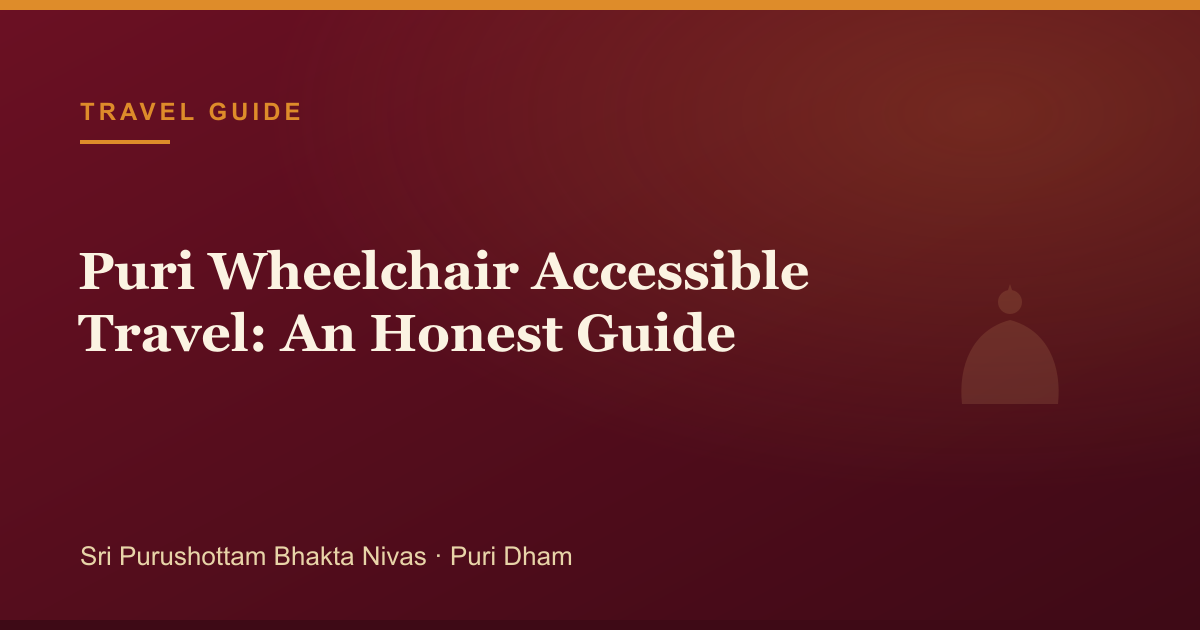 Puri Wheelchair Accessible Travel: An Honest Guide — pilgrimage guide cover