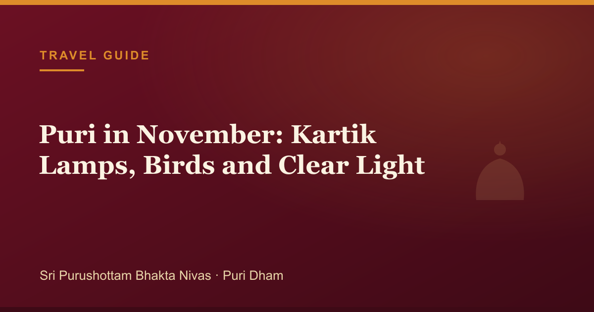 Puri in November: Kartik Lamps, Birds and Clear Light — illustrated guide cover