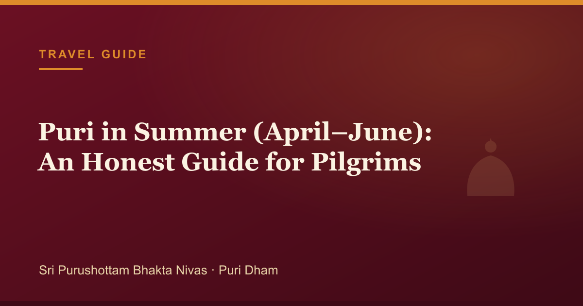 Puri in Summer (April–June): An Honest Guide for Pilgrims — illustrated guide cover