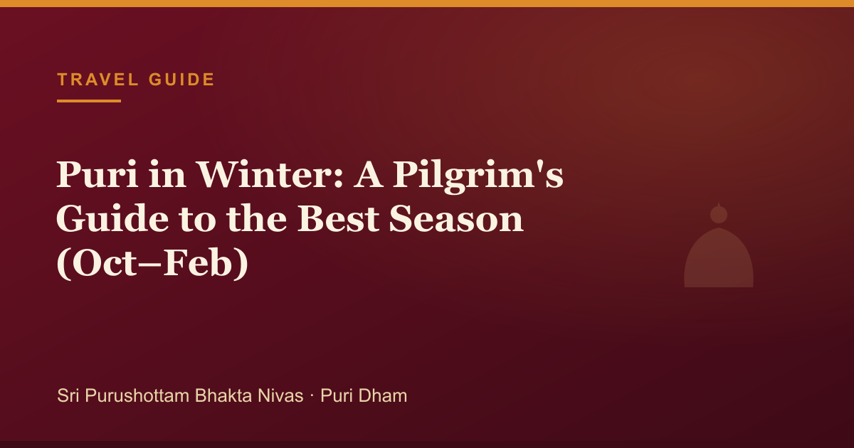 Puri in Winter: A Pilgrim's Guide to the Best Season (Oct–Feb) — illustrated guide cover