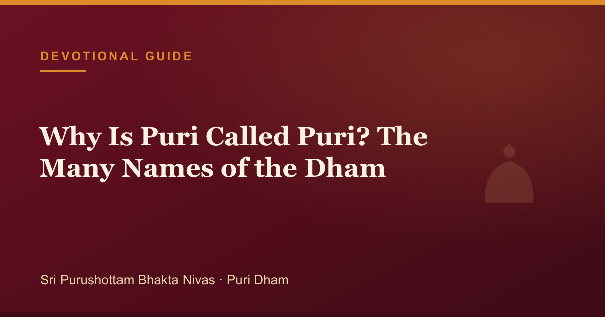 Why Is Puri Called Puri? The Many Names of the Dham — pilgrimage guide cover