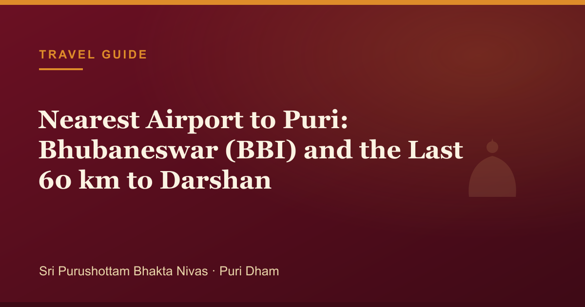Nearest Airport to Puri: Bhubaneswar (BBI) and the Last 60 km to Darshan — illustrated guide cover