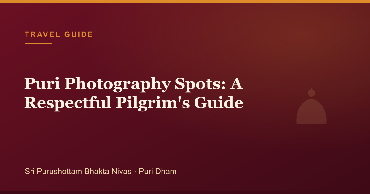 Puri Photography Spots: A Respectful Pilgrim's Guide — pilgrimage guide cover