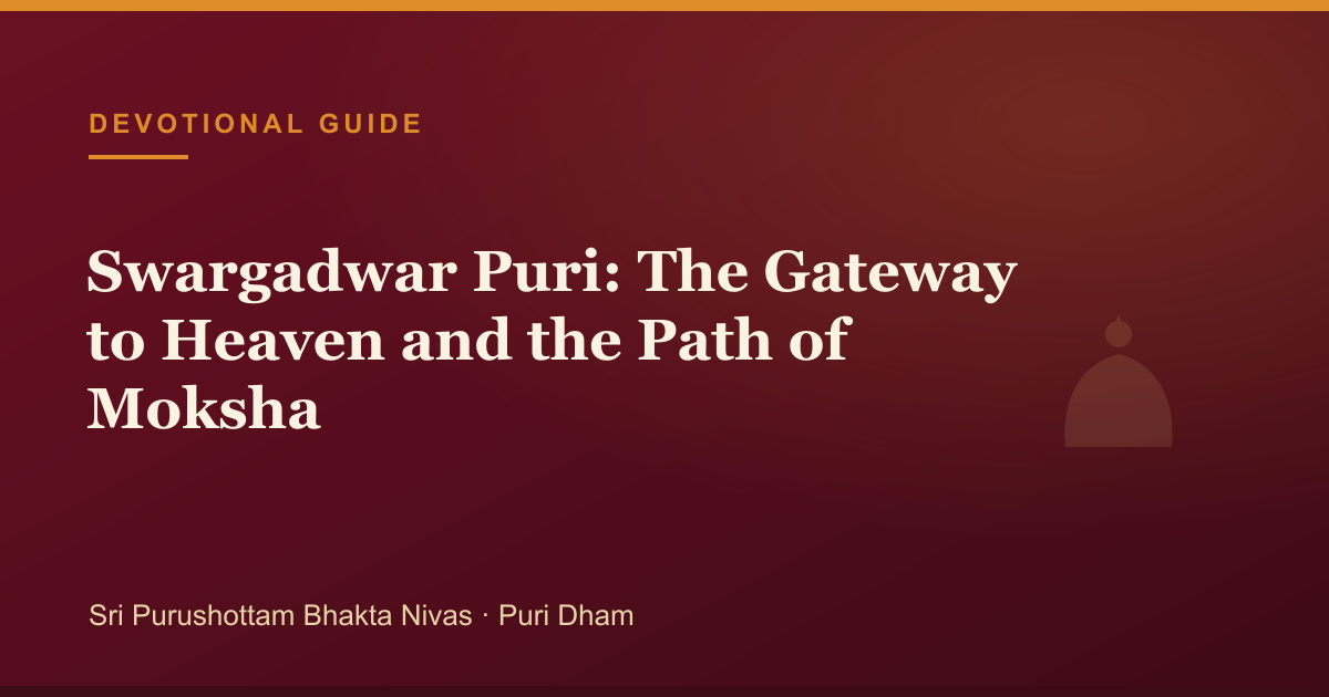 Swargadwar Puri: The Gateway to Heaven and the Path of Moksha — illustrated guide cover